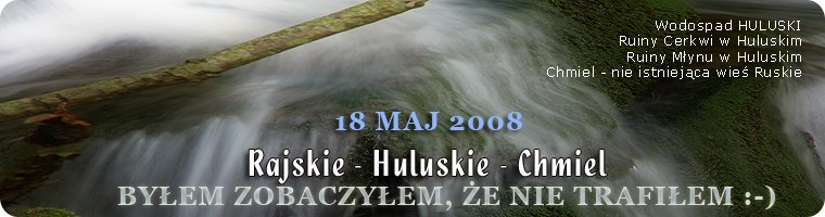 Huluskie - 18 maj 2008
